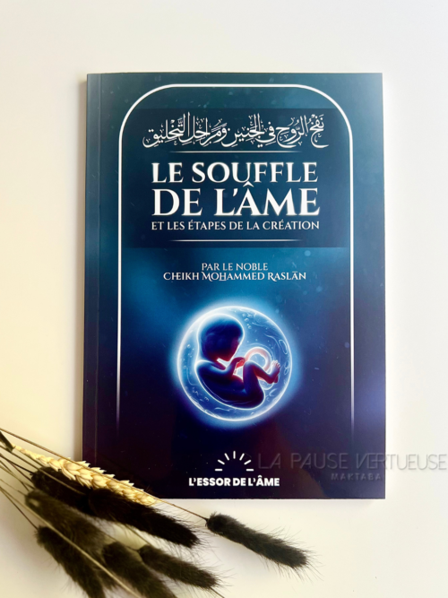 Le souffle de l’âme et les étapes de la création - Cheikh Raslan