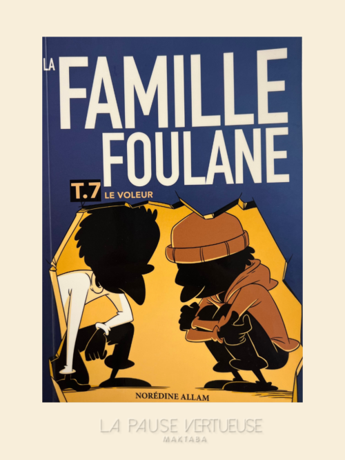 La Famille Foulane (Tome 07) : Le Voleur