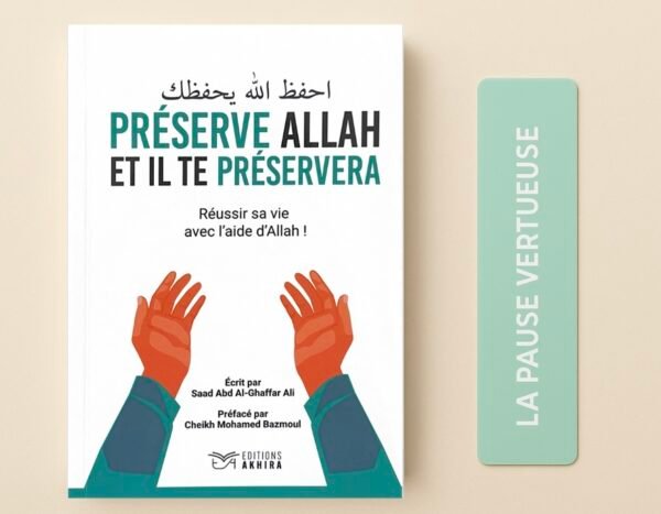 Préserve Allah Et Il Te Préservera