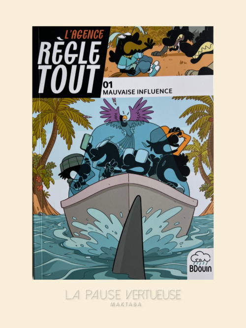 L'agence Règle Tout 01 - Mauvaise Influence