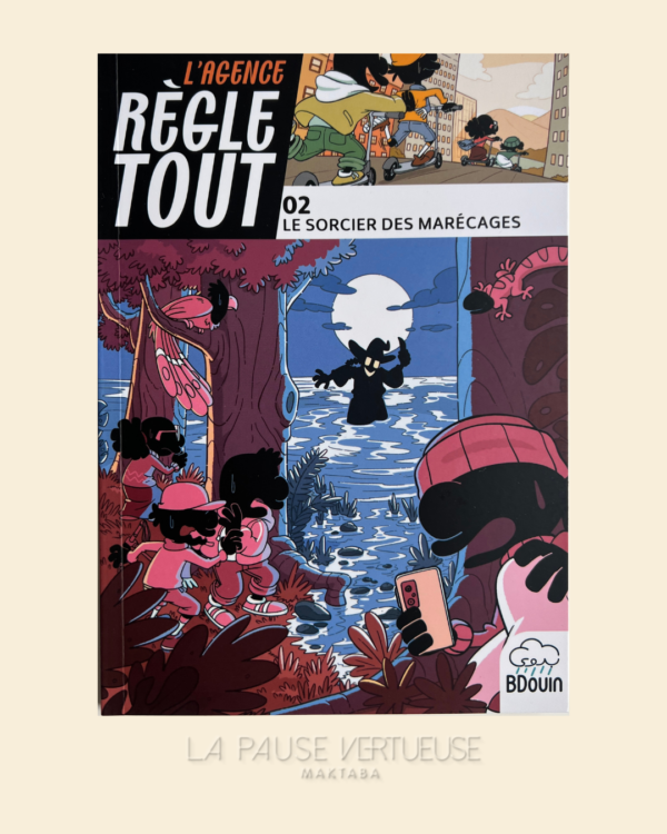 L'Agence Règle Tout 02 - Le Sorcier Des Marécages